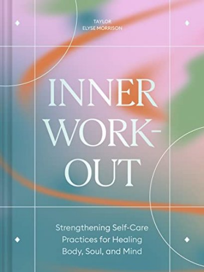 Pre-order (Eng) Inner Workout: Strengthening Self-Care Practices for Healing Body, Soul, and Mind (Hardcover)