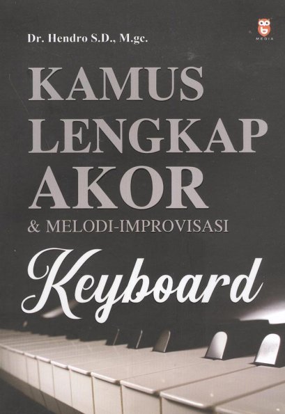 KAMUS LENGKAP AKOR & MELODI - IMPROVISASI KEYBOARD