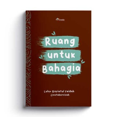 RUANG UNTUK BAHAGIA