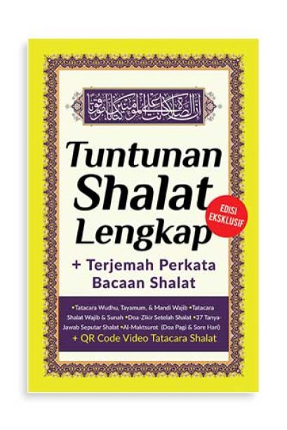 TUNTUNAN SHALAT LENGKAP +TERJEMAH PERKATA BACAAN SHALAT