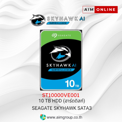 SKYHAWK AI 10TB รุ่น ST10000VE001 ราคาพิเศษ 10,090.- - aimgroup