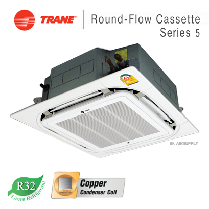 Round Flow Cassette Series 5 Trane แอร์เทรน แบบฝังฝ้ากระจายลมรอบทิศทาง 360 องศา (R32)