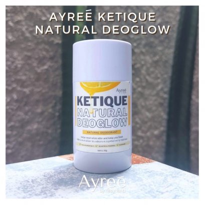Ayree Ketique Natural Deoglow Deodorant / Deodoran Alami
