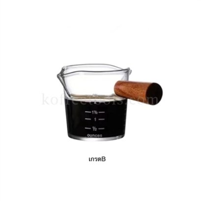 แก้วตวงกาแฟ 75 ml (ขีดสเกล 70 ml)ด้ามจับไม้ เกรดB
