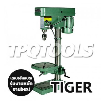 TIGER แท่นเจาะ (แท่นสว่าน) T-16B