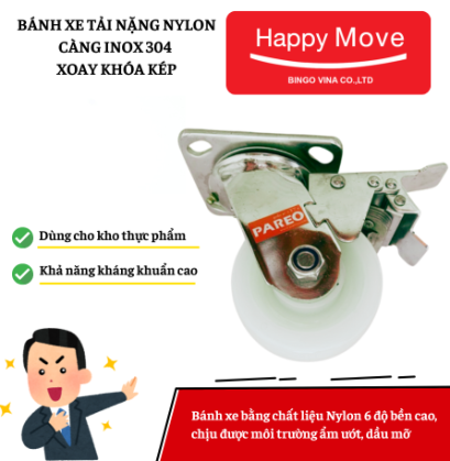 BÁNH XE TẢI NẶNG NYLON CÀNG INOX 304 XOAY KHÓA KÉP, BÁNH XE CHO NHÀ MÁY THỰC PHẨM, DƯỢC PHẨM,kho lạnh - PAREO