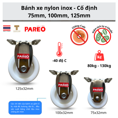 B&aacute;nh xe đẩy Nylon, B&aacute;nh xe PA c&agrave;ng inox 304 cố định 75mm,100mm,125mm thương hiệu PAREO