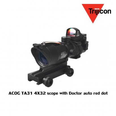 ACOG TA31 4X32 scope with Doctor auto red dot