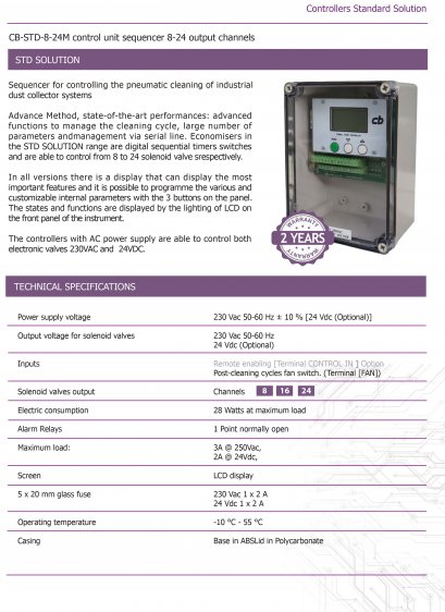Sequencer for controlling the pneumatic cleaning of industrial dust collector systems Advance Method, state-of-the-art performances: advanced functions to manage the cleaning cycle, large number of parameters andmanagement via serial line. Economisers in 