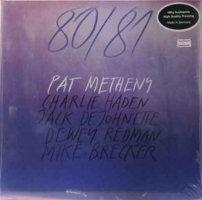 Pat Metheny, Charlie Haden, Jack DeJohnette, Dewey Redman, Mike Brecker* &ndash; 80/81