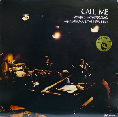 Ayako Hosokawa With T. Miyama &amp; The New Herd* – Call Me