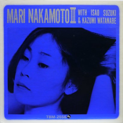 Mari Nakamoto With Isao Suzuki &amp; Kazumi Watanabe – Mari Nakamoto III