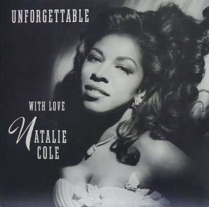 Natalie Cole – Unforgettable With Love
