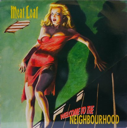 Meat Loaf &ndash; Welcome To The Neighbourhood