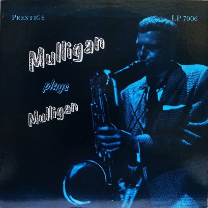 Gerry Mulligan &ndash; Mulligan Plays Mulligan