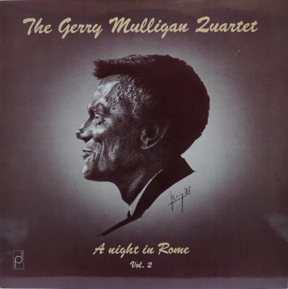 The Gerry Mulligan Quartet* Featuring Art Farmer &ndash; A Night In Rome Vol. 2