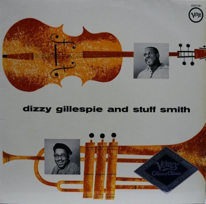 Dizzy Gillespie And Stuff Smith – Dizzy Gillespie And Stuff Smith