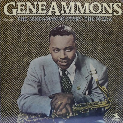 Gene Ammons – The Gene Ammons Story: The 78 Era
