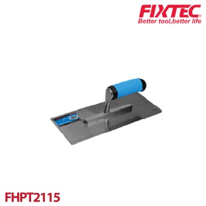 เกรียงฉาบปูน FIXTEC FHPT2115
