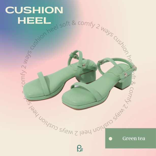 Cushion Heel : Green Tea