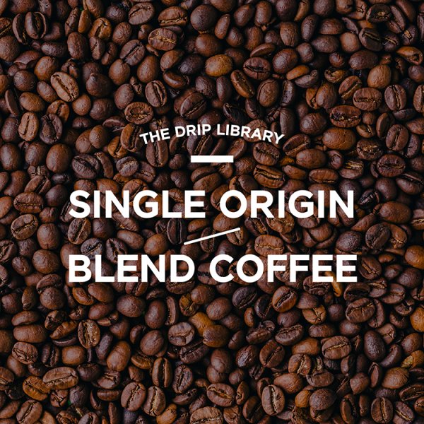 coffee-101-single-origin-vs-blend-coffee-driplibrary