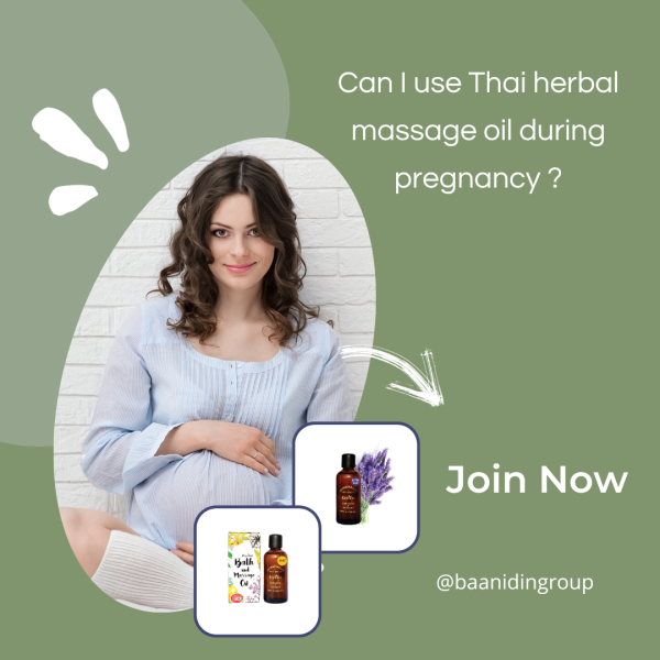 Can I use Thai herbal massage oil during pregnancy? baanidin