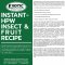 INSTANT-HPW INSECT & FRUIT RECIPE 8 OZ.