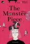 The Monster Piece ไม่มีใครครบ / ฉัตรรวี เสนธนิสศักดิ์ / Bunbooks