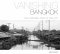 (Eng) Vanishing Bangkok / Ben davies / River Books