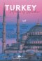 TURKEY Mosaic of Wonders ตุรกี ชุมนุมสิ่งมหัศจรรย์ของโลก (ปกแข็ง) / คุณากร วาณิชย์วิรุฬห์, พาฝัน ศุภวานิช / สำนักพิมพ์วงกลม, KTC guidezine x wongklom journey
