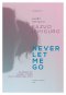 แผลลึกหัวใจสลาย  Never Let Me Go (พิมพ์ครั้งที่ 2)  / Kazuo Ishiguro / นารีรัตน์ ชุนหชา แปล / Earnest Publishing