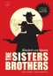 The Sister Brothers พี่น้องนักฆ่า นามว่าซิสเตอร์ / Patrick DeWitt / นพดล เวชสวัสดิ์ แปล / Legend Books