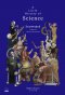 วิทยาศาสตร์ A Little History of Science/ William Bynum / ลลิตา ผลผลา(แปล)