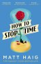 Fathom_ (Eng) How to Stop Time (Paperback) / MATT HAIG
