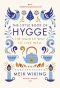 The Little Book of Hygge: The Danish Way to Live Well ฮุกกะ : ปรัชญาความสุขฉบับเดนมาร์ก  / Meik Wiking
