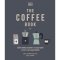 THE COFFEE BOOK (ปกแข็ง) / แอนเน็ตต์ โมลด์วาเออร์ (Anette Moldvaer) / DK / สำนักพิมพ์วารา