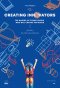 คู่มือสร้างนักนวัตกรรมเปลี่ยนโลก / Creating Innovators / Tony Wagner / ดลพร รุจิรวงศ์ แปล / สำนักพิมพ์ Bookscape