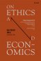 จริยเศรษฐศาสตร์ / On Ethics and Economics / Amartya Sen / สฤณี อาชวานันทกุล แปล / Salt Publishing