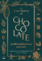 ประวัติศาสตร์ช็อกโกแลต ฉบับเข้มข้น The True History of Chocolate / Sophie D. Coe & Michael D. Coe / Bookscape