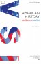 ประวัติศาสตร์อเมริกา : ความรู้ฉบับพกพา /  American History : A Very Short Introduction / Paul S. Boyer / ธเนศ อาภรณ์สุวรรณ, อาวุธ ธีระเอก แปล / สำนักพิมพ์ Bookscape