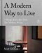 (Eng) A Modern Way to Live: 5 Design Principles from The Modern House(Hardcover) /  Matt Gibberd  (Author)