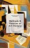 (Eng) Methods and Theories of Art History Third Edition / Michael Cothren and Anne D'Alleva