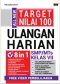 ALL NEW TARGET NILAI 100 ULANGAN HARIAN SMP/MTS KELAS VII