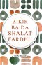 ZIKIR BA`DA SHALAT FARDHU