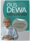 GUS DEWA MENJAWAB