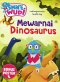 SMART WUDI MEWARNAI DINOSAURUS