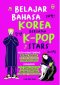 BELAJAR BAHASA KOREA BERSAMA KPOP STARS