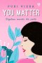 YOU MATTER