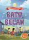 DONGENG NUSANTARA FAVORIT; BATU BELAH