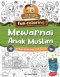 FUN COLORING : MEWARNAI ANAK MUSLIM (BONUS KARTU PINTAR SALAT)